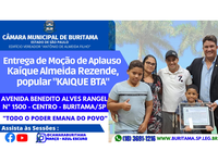 Entrega de Moção de Aplauso ao jovem Kaíque Almeida Rezende, popular "KAIQUE BTA".