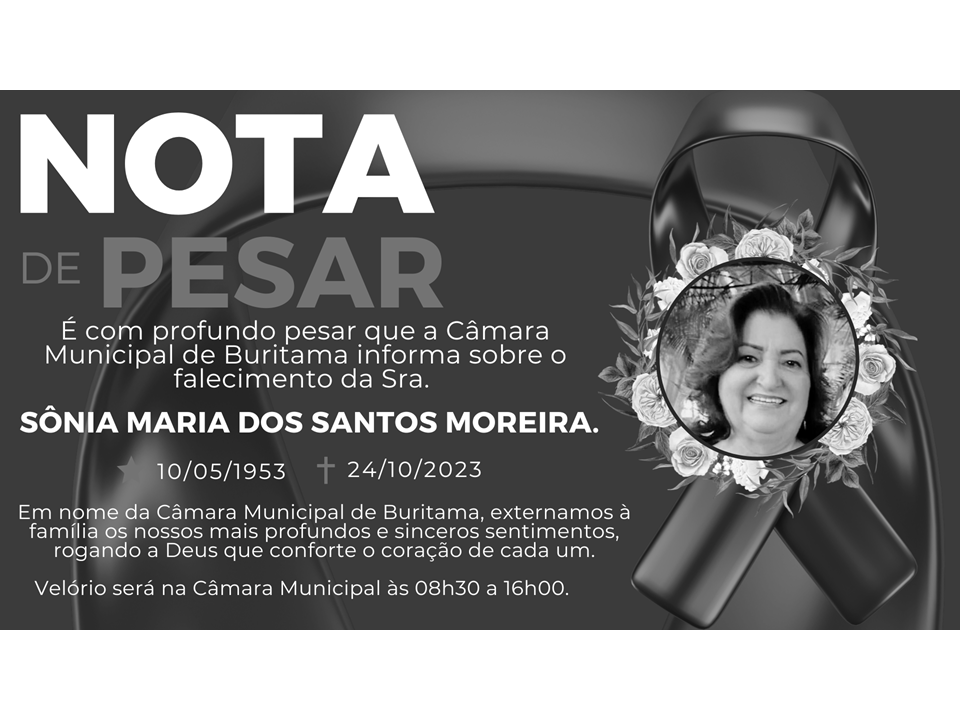 NOTA DE PESAR - FALECIMENTO DA SRA. SONIA MARIA DOS SANTOS MOREIRA